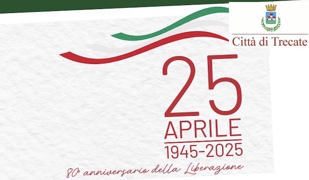 Trecate, gli appuntamenti in occasione del 25 aprile
